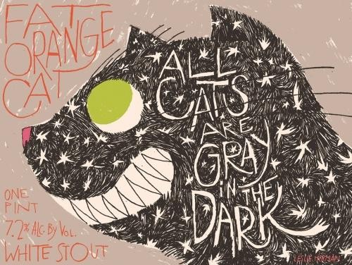 Fat Orange Cat "All Cats are Gray in the Dark" White Stout 16oz