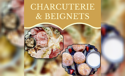 Charcuterie & Beignets