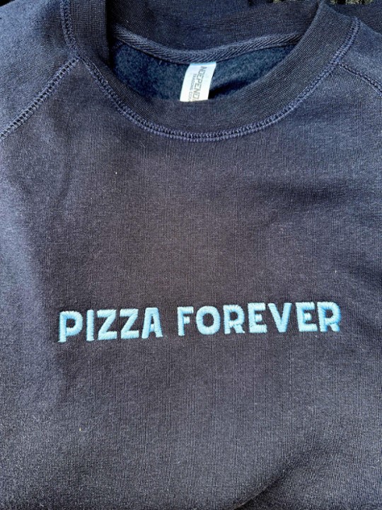 Pizza Forever Sweatshirt