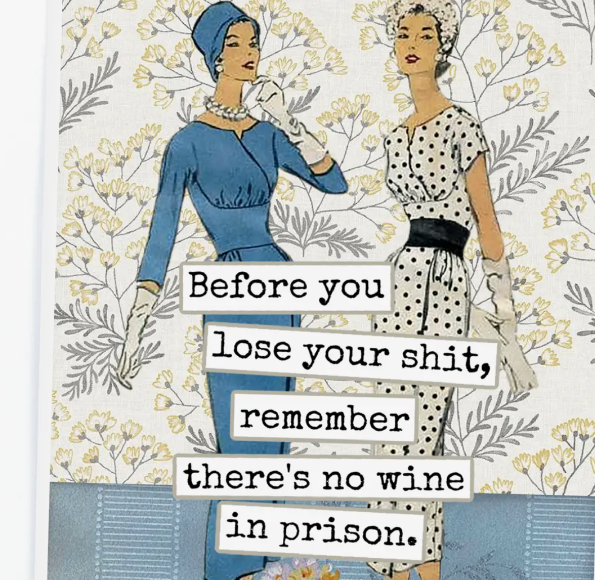 Greeting Card - Before you lose your S***