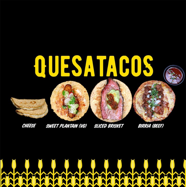 Choose any 3 Quesatacos Special
