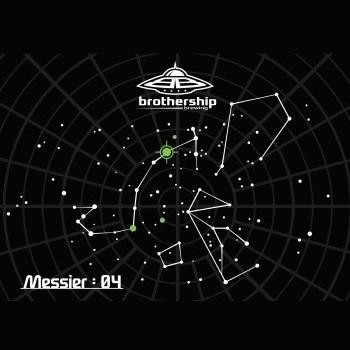 11 - Brothership - Messier: 04