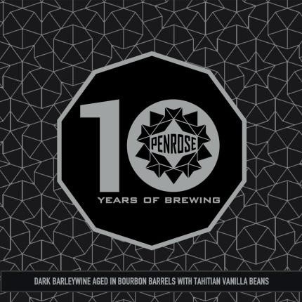 12 - Penrose - 10 Year Anniversary Dark Barleywine