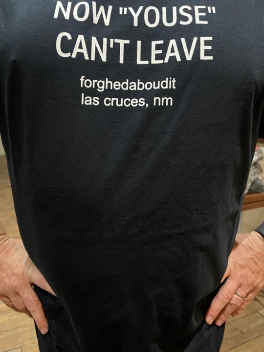 Now Youse Can't Leave T-Shirt