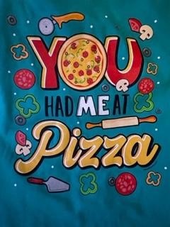 You had me at Pizza