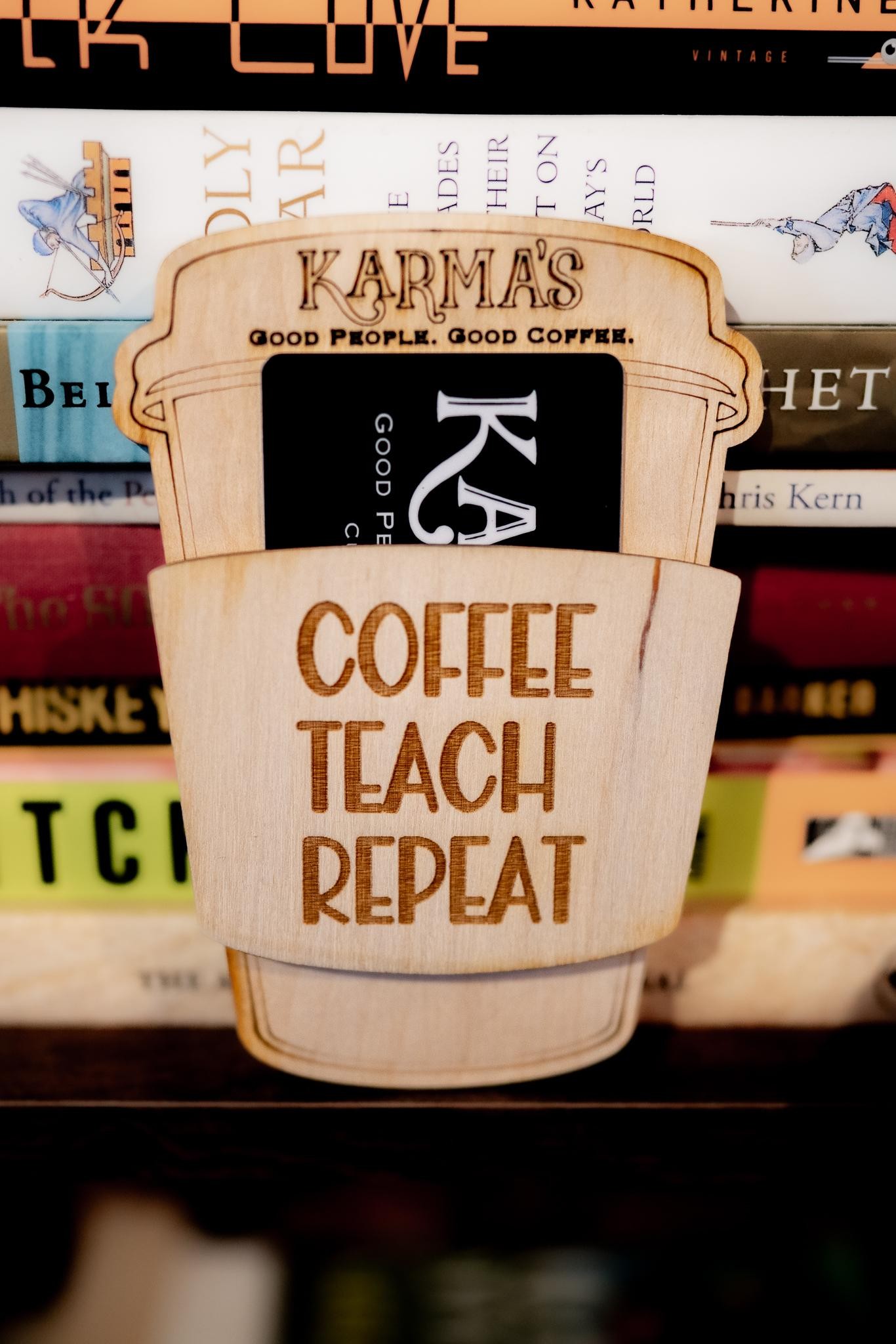 Gift Card Holder - Coffee Teach Repeat