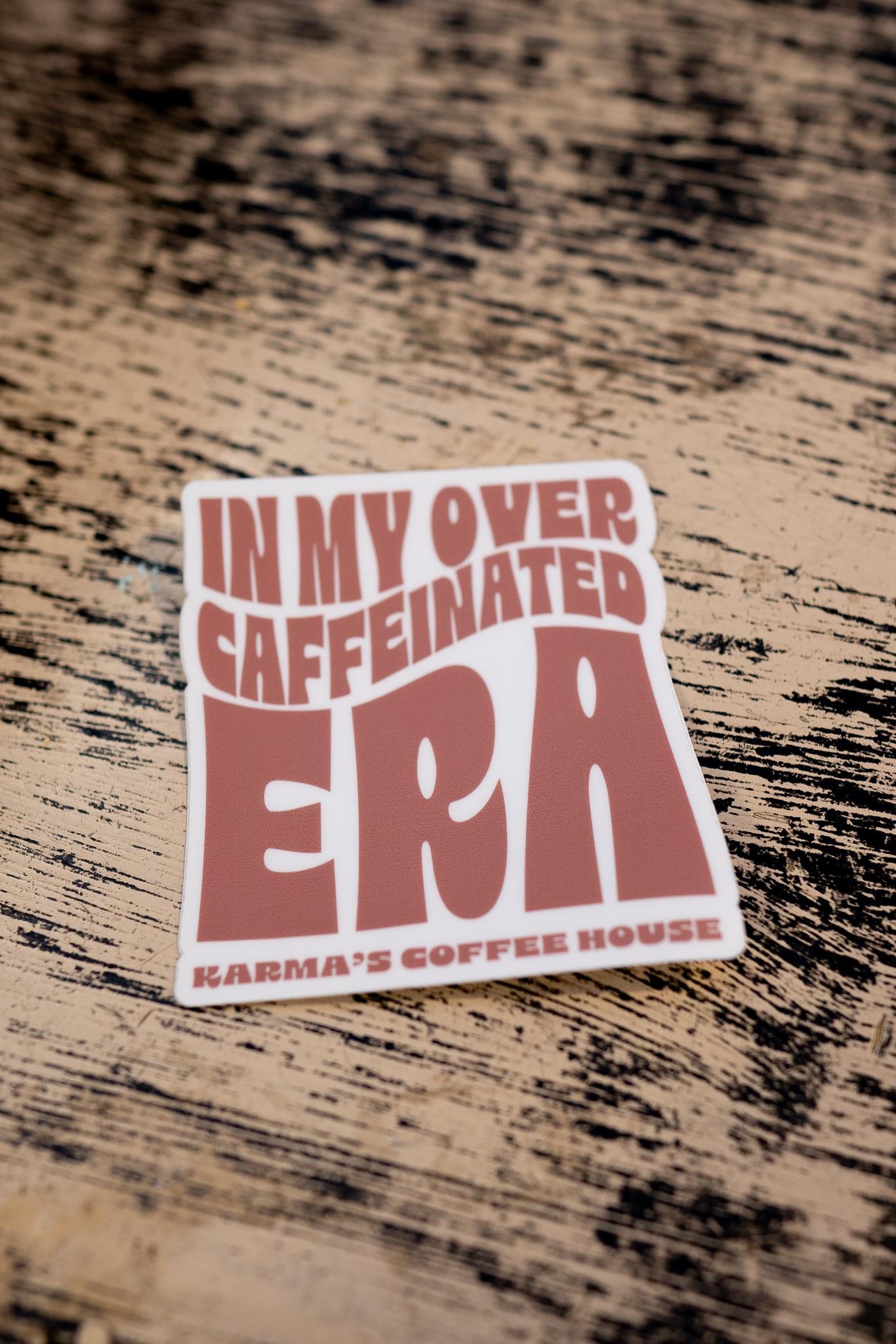 Sticker - Over Caffeinated Era