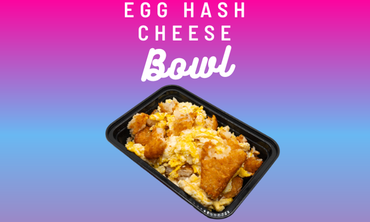 Egg Cheese Hash Bowl