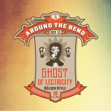 Around the Bend - Ghost of 'lectricity (16oz)