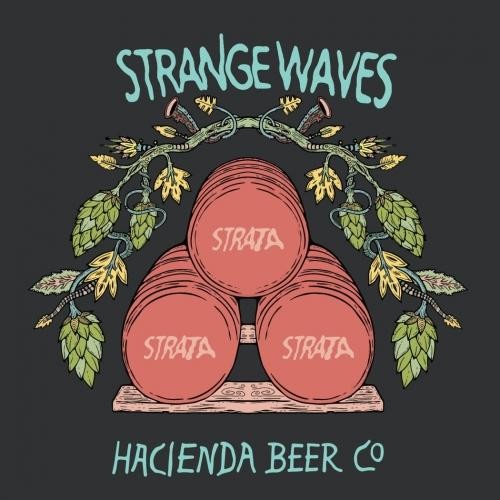 Hacienda - Strange Waves Strata (16.9oz)