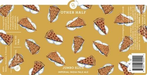 Other Half - Jumbo Slice (16oz)