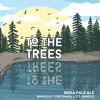 MORE Brewing - To The Trees (16oz)