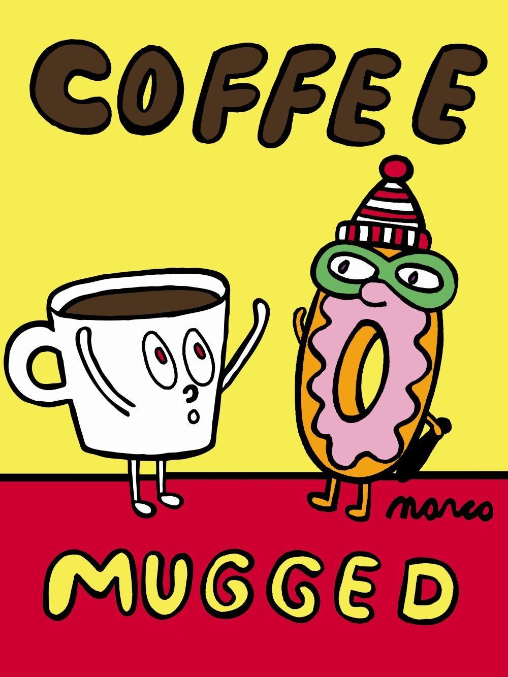 COFFEE MUGGED