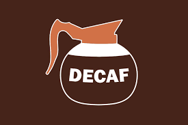 Decaf Coffee