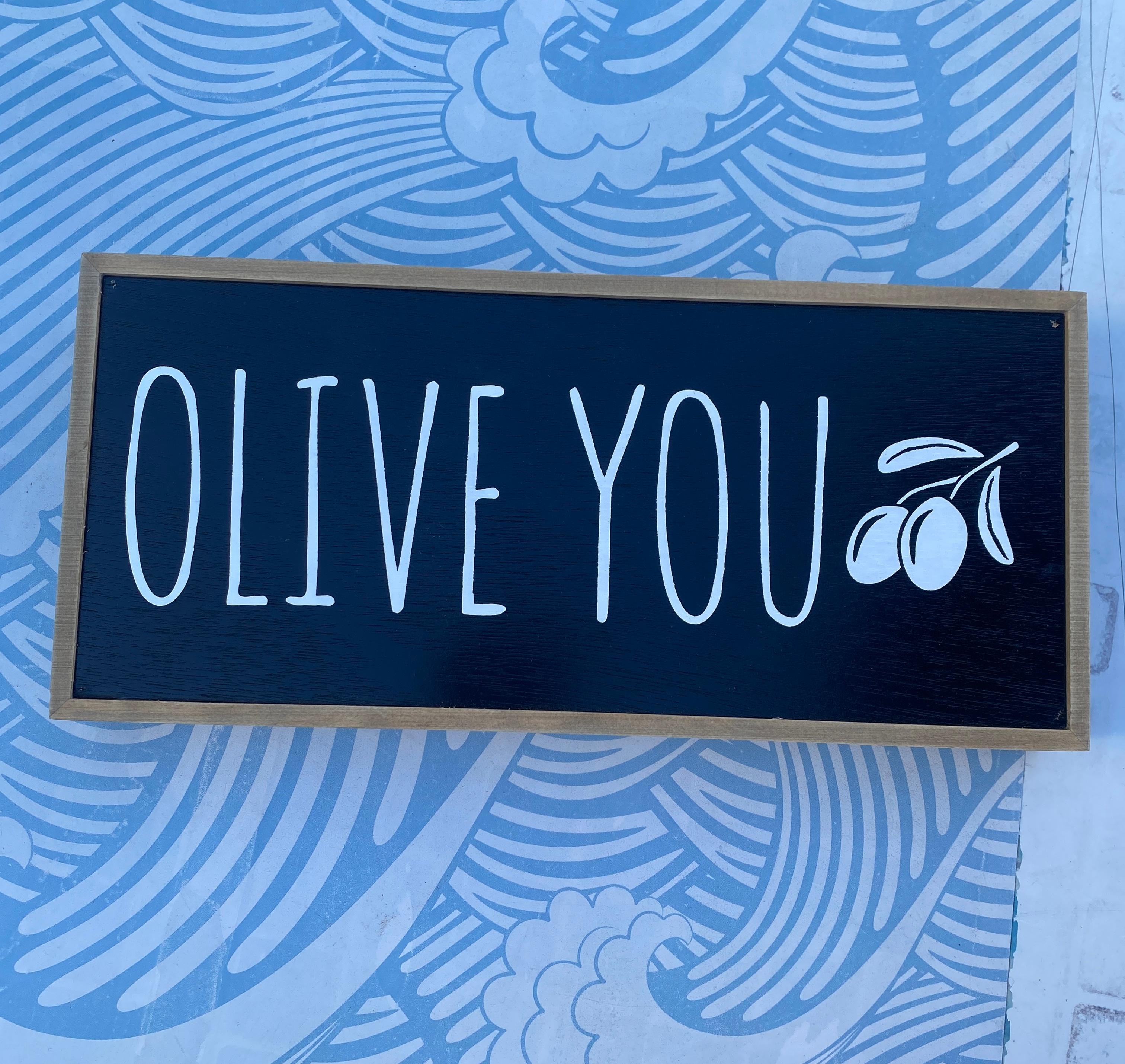 Olive You Sign Black & White