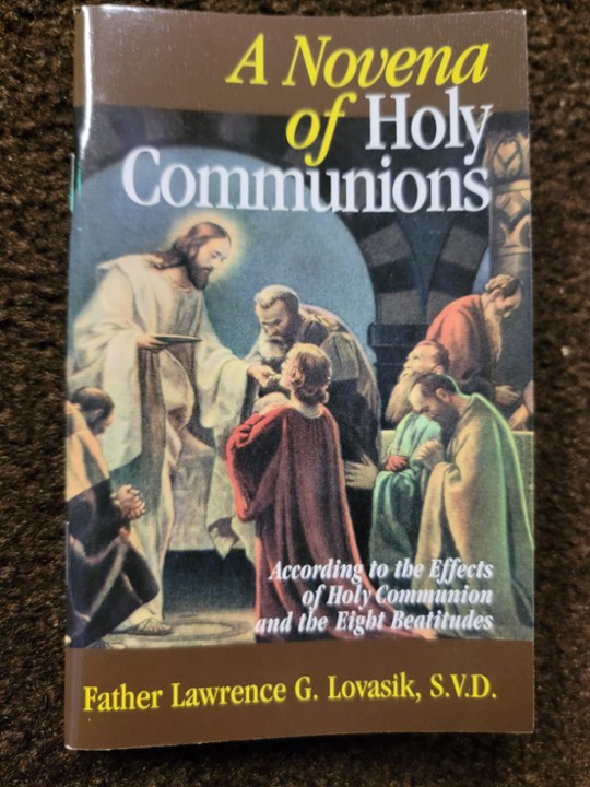 Novena of Holy Communions: According to the Effects of Holy Communion