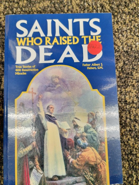 Saints Who Raised the Dead