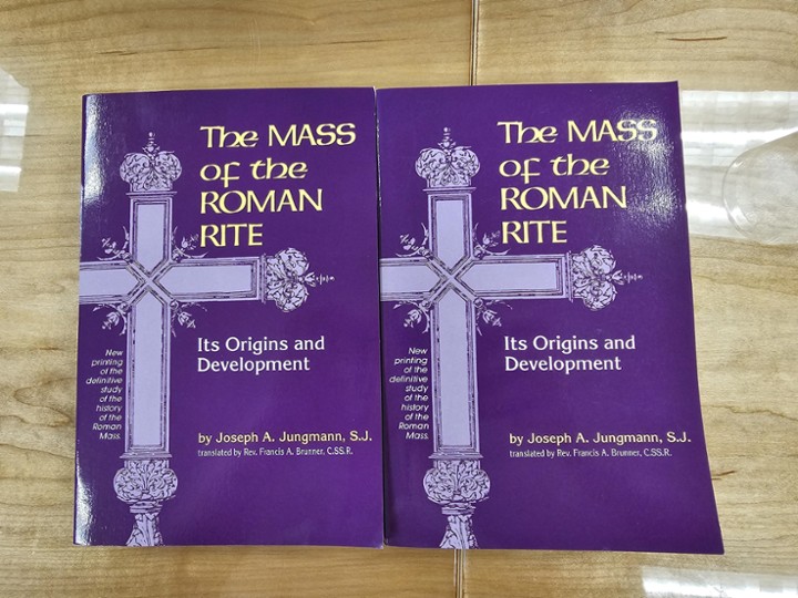 The Mass of the Roman Rite Its Origins and Development (2 volumes)