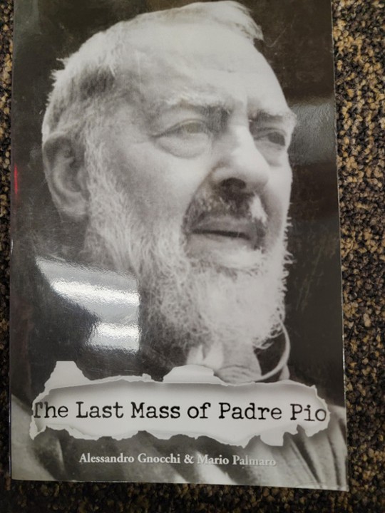 The Last Mass of Padre Pio