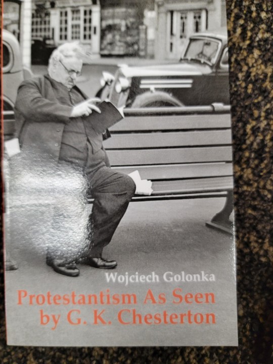 Protestantism as Seen by G.K. Chesterton