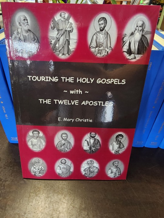 Touring the Holy Gospels with the Twelve Apostles