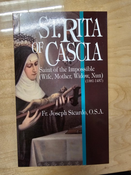 Saint Rita of Cascia: Saint of the Impossible