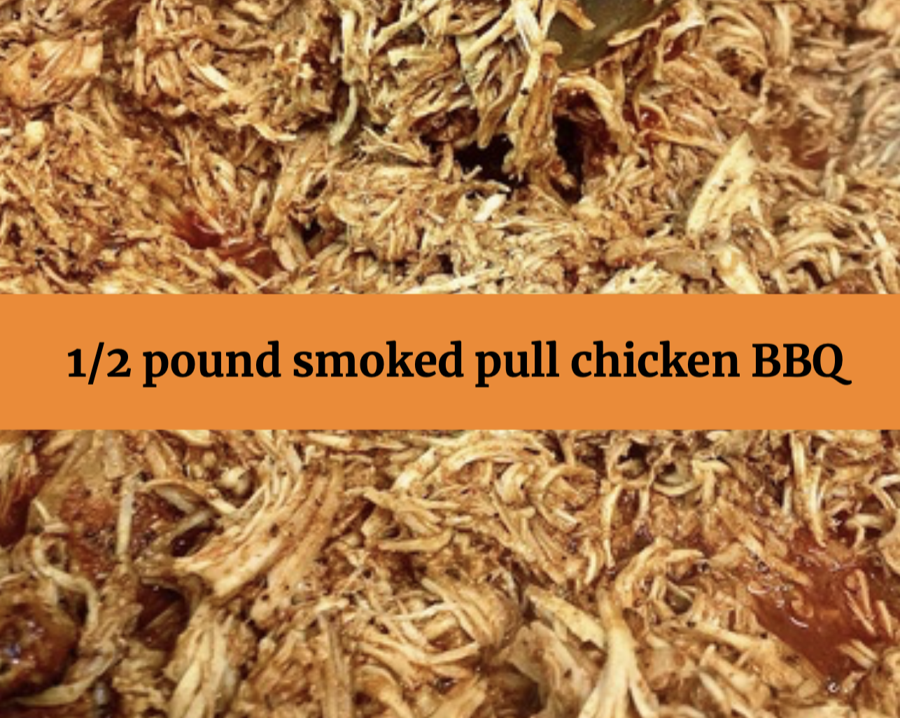 Pulled Chicken BBQ 1/2 pound