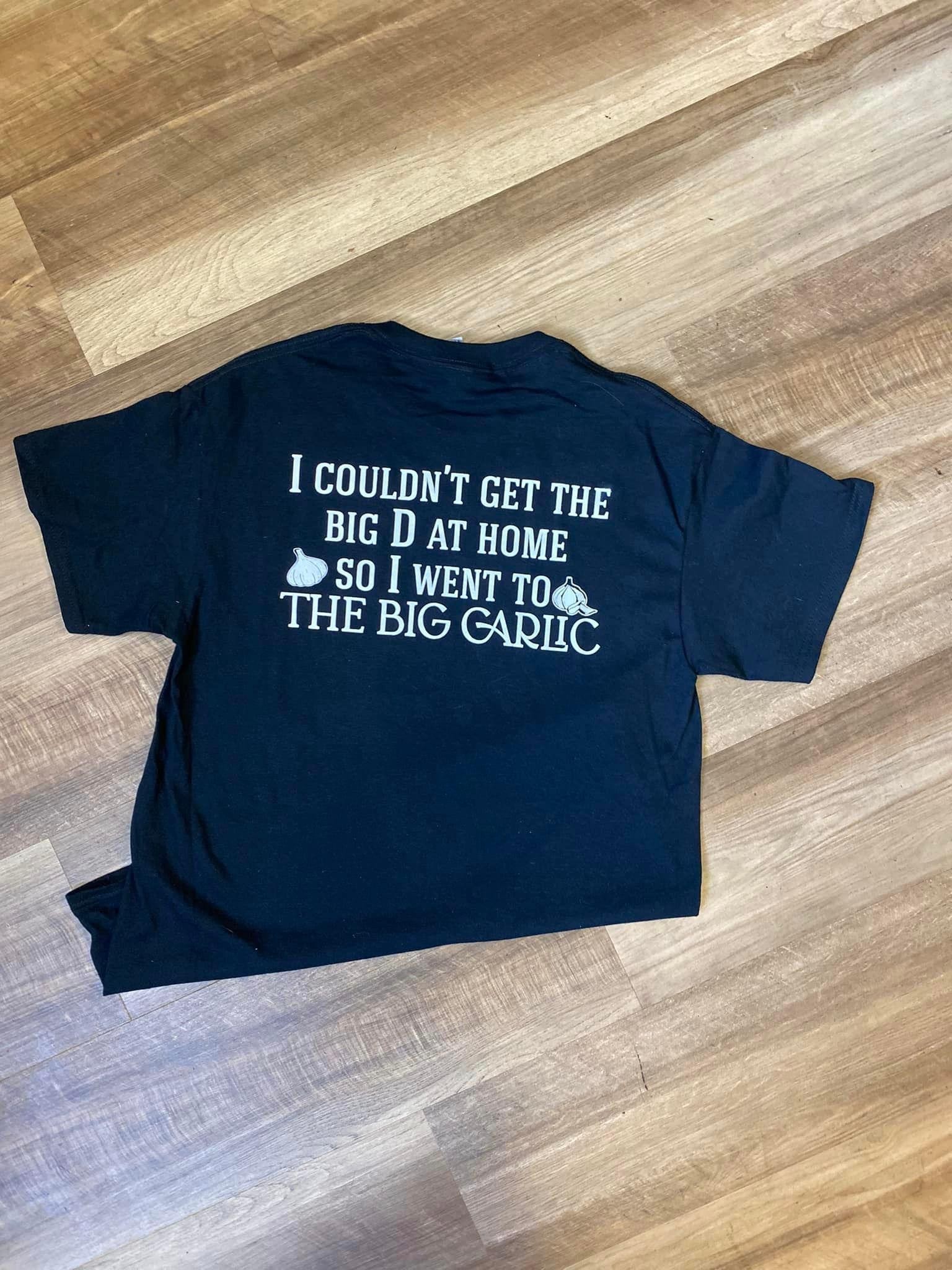 I Couldn't Get The Big D at Home so I went to The Big Garlic