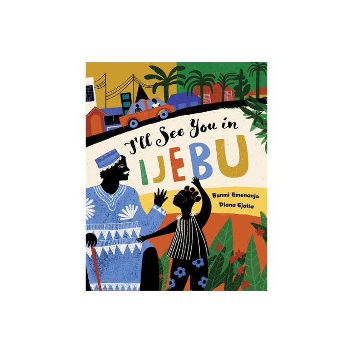 I"ll See You in Ijebu (Hardcover)