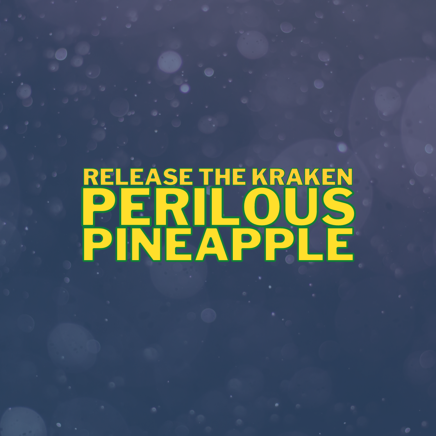 Perilous Pineapple