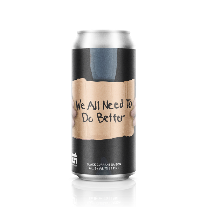 We All Need to do Better // Black Currant Saison // 16oz Can