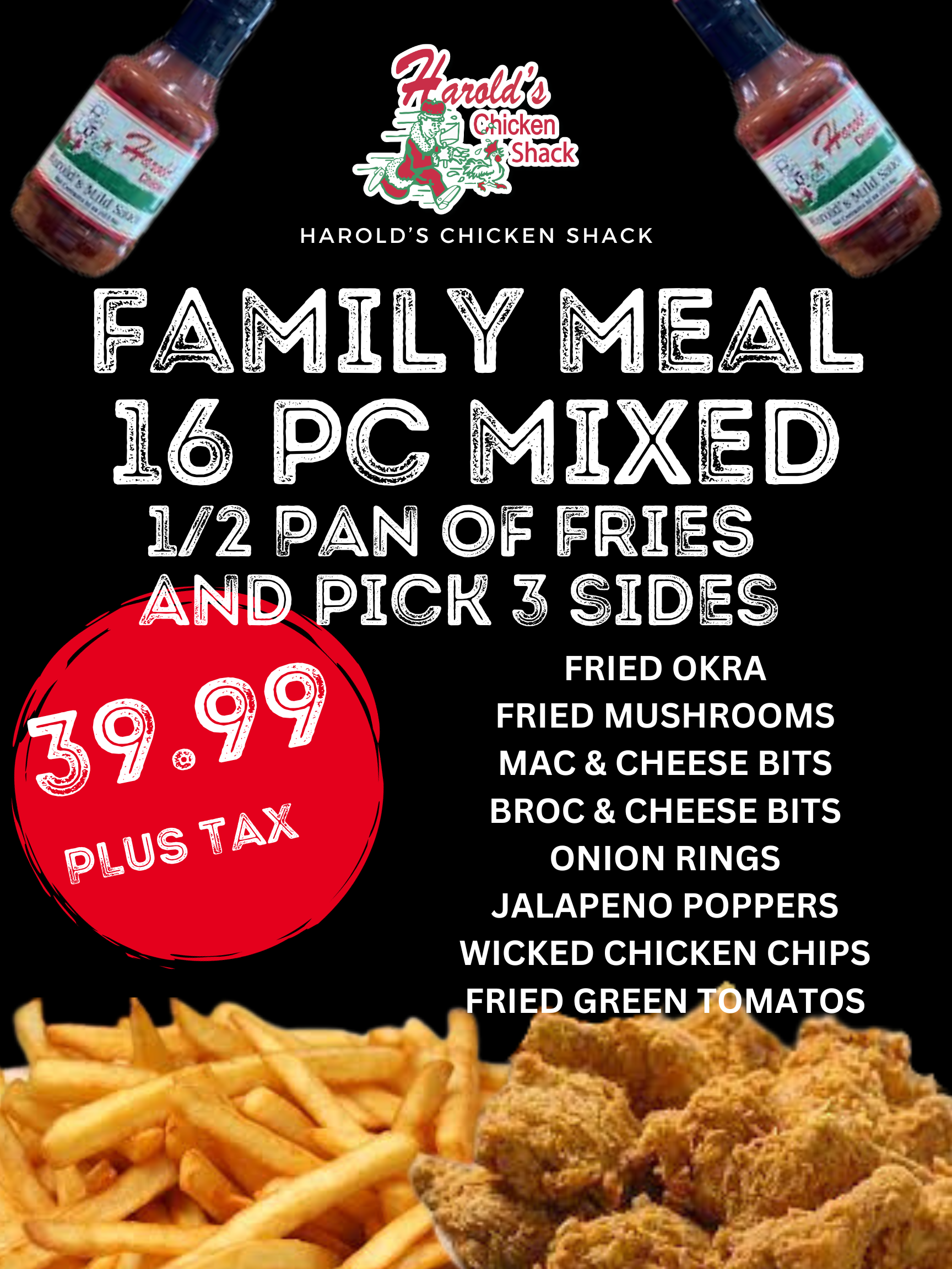 FAMILY MEAL 16 PIECE MIX 1/2 PAN OF FRIES, YOU PICK 3 SIDES