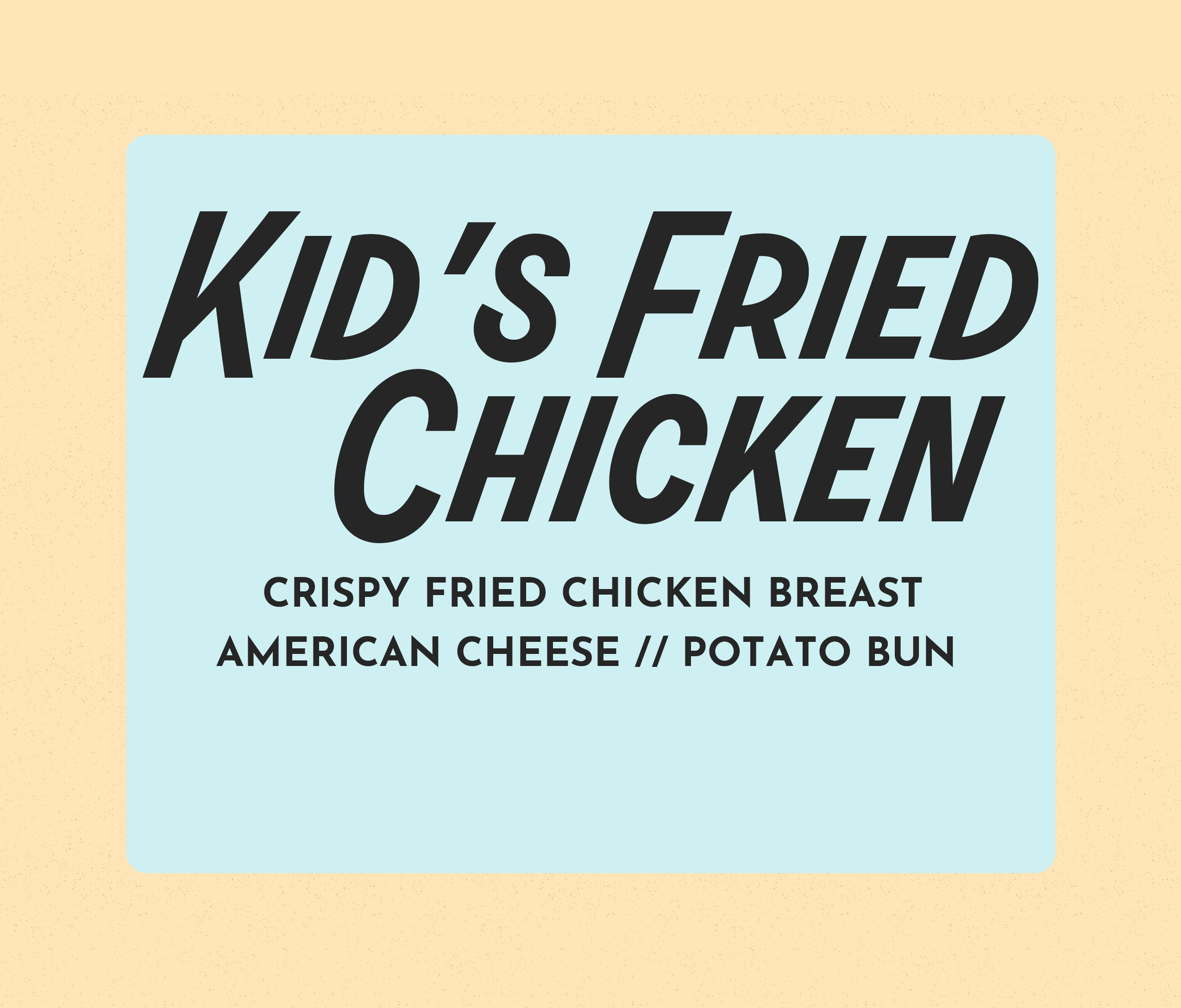 KIDS FRIED CHICKEN