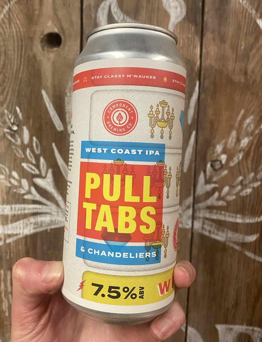 Pull Tabs & Chandeliers - Component Brewing
