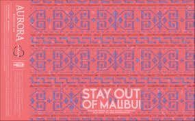 Aurora Stay Out of Malibu! (Draft)