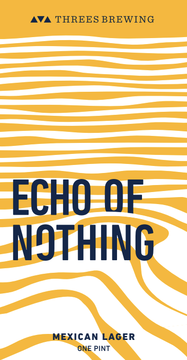 Echo of Nothing - Threes Brewing (Draft)