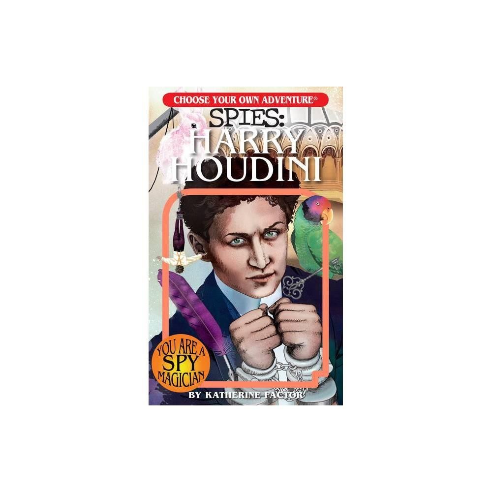 Choose Your Own Adventure: Spies: Harry Houdini