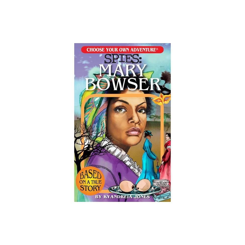 Choose Your Own Adventure: Spies: Mary Bowser