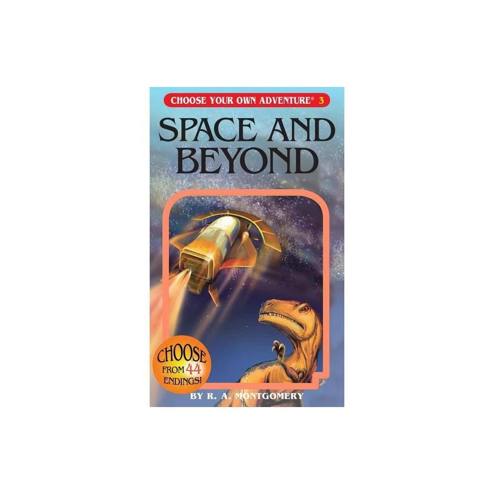 Space and Beyond (Choose Your Own Adventure #3)