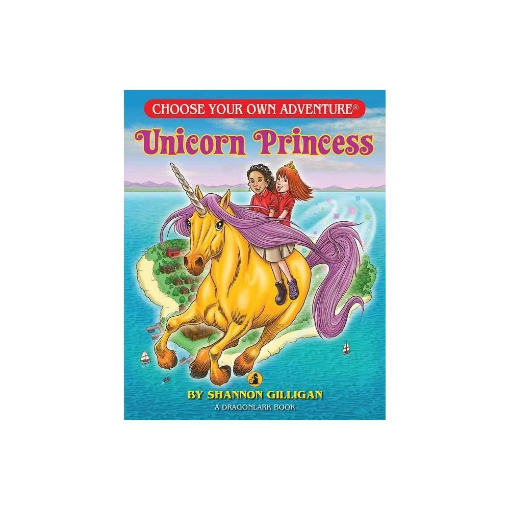 Choose Your Own Adventure: Dragonlarks: Unicorn Princess
