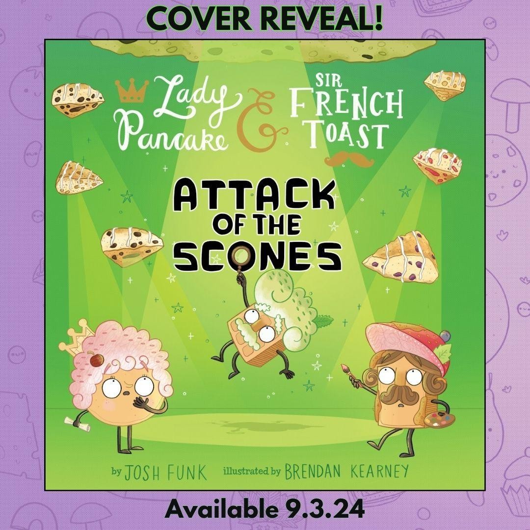 Attack of the Scones (Pre-Order) Funk, Josh Publication Date: September 3rd, 2024