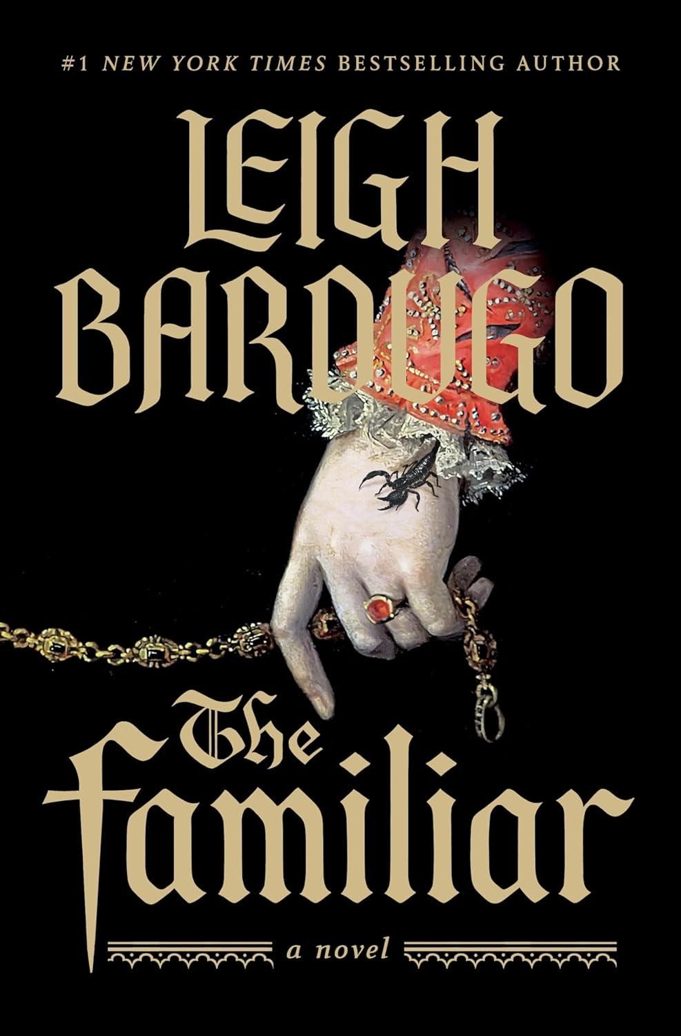 The Familiar (Pre-Order) Bardugo, Leigh