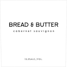 Bread and Butter Cabernet Sauvignon
