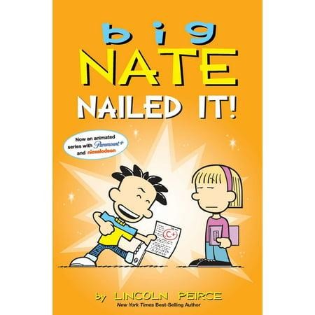 BIG NATE: NAILED IT! by Lincoln Peirce