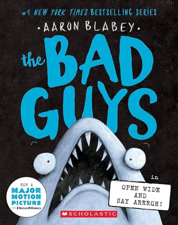THE BAD GUYS IN WIDE OPEN AND SAY ARRRGH! by Aaron Blabey