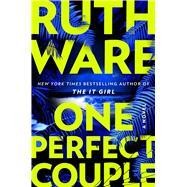 Preorder: ONE PERFECT COUPLE by Ruth Ware