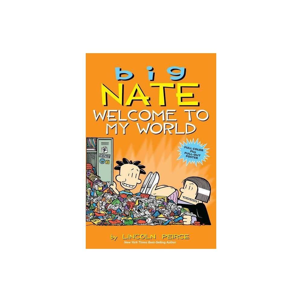 BIG NATE WELCOME TO MY WORLD by Lincoln Peirce