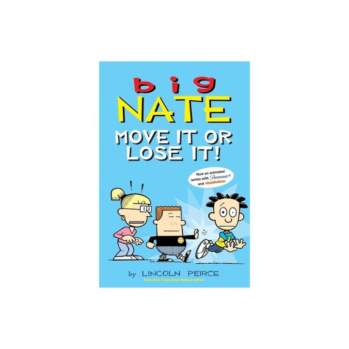 BIG NATE MOVE IT OR LOSE IT by Lincoln Peirce
