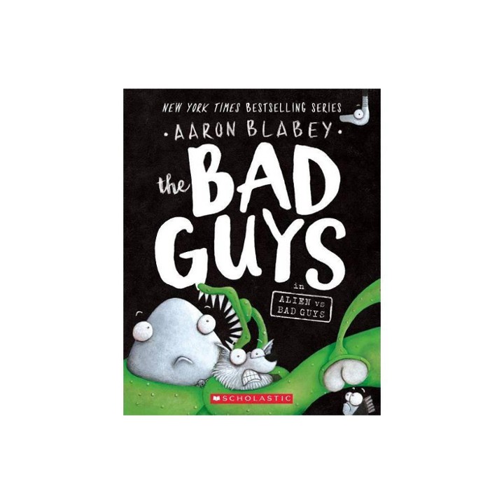 BAD GUYS IN ALIEN VS BAD GUYS by Aaron Blabey