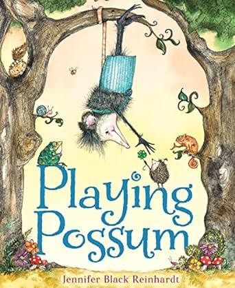 PLAYING POSSUM by Jennifer Black Reinhardt (H)